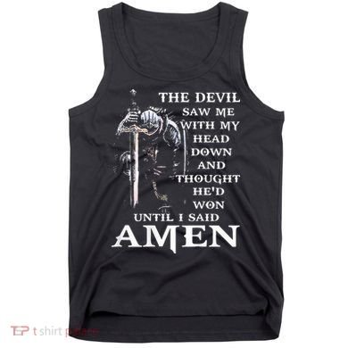 Jesus The Devil Saw Me With My Head Down Tank Top