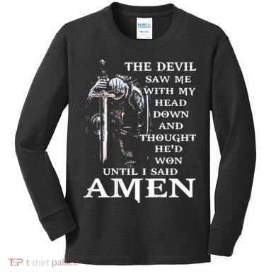 Jesus The Devil Saw Me With My Head Down Kids Long Sleeve Shirt