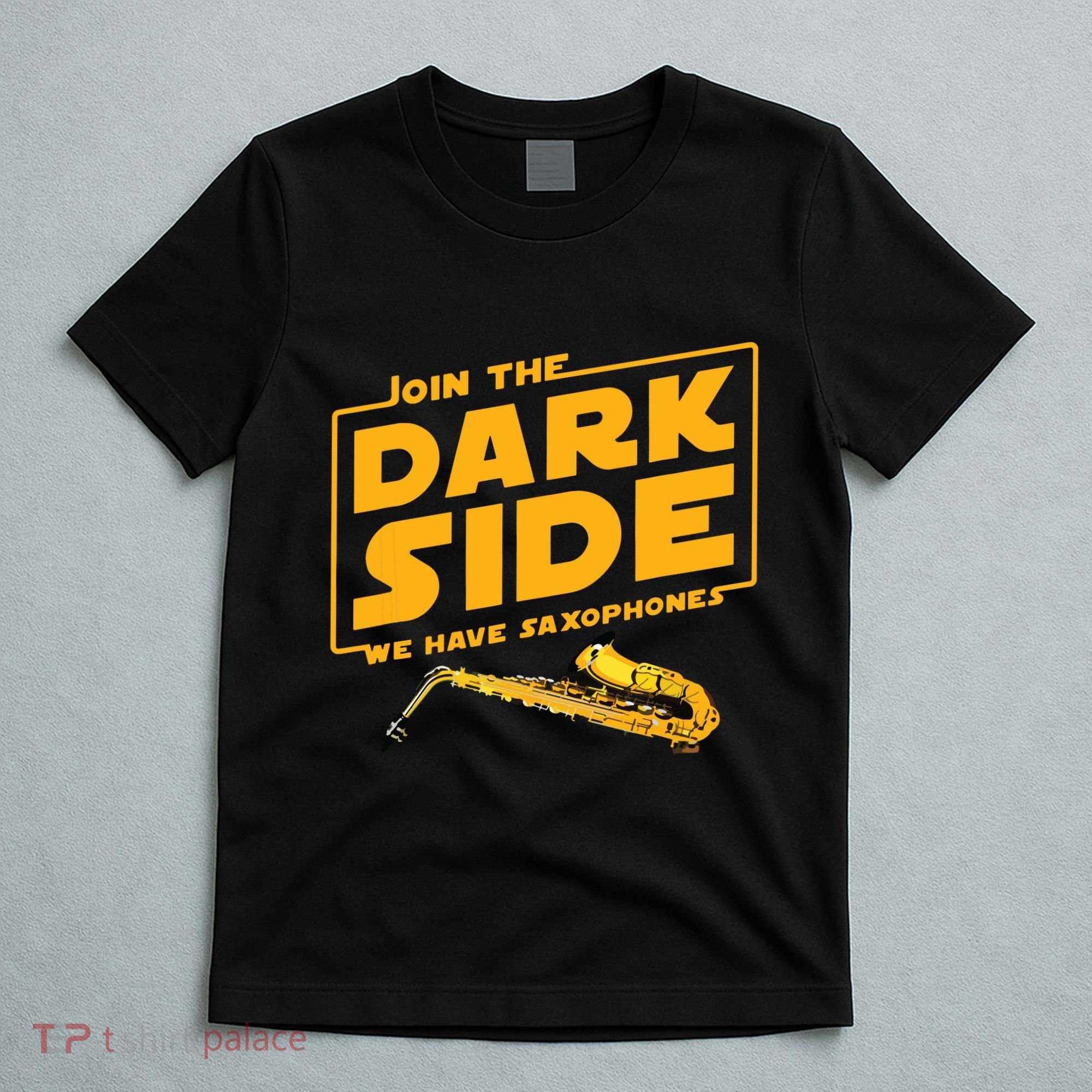 Join The Dark Side Saxophone Player T-Shirt