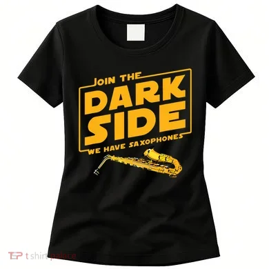 Join The Dark Side Saxophone Player Women's T-Shirt