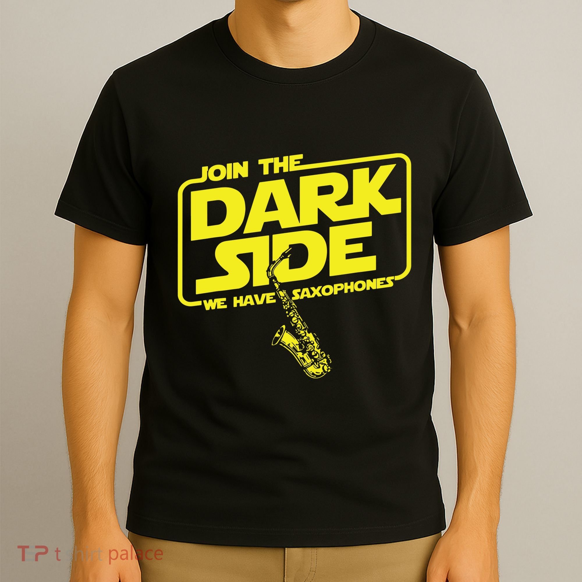 Join The Dark Side We Have Saxophones Saxophonist Jazz T-Shirt