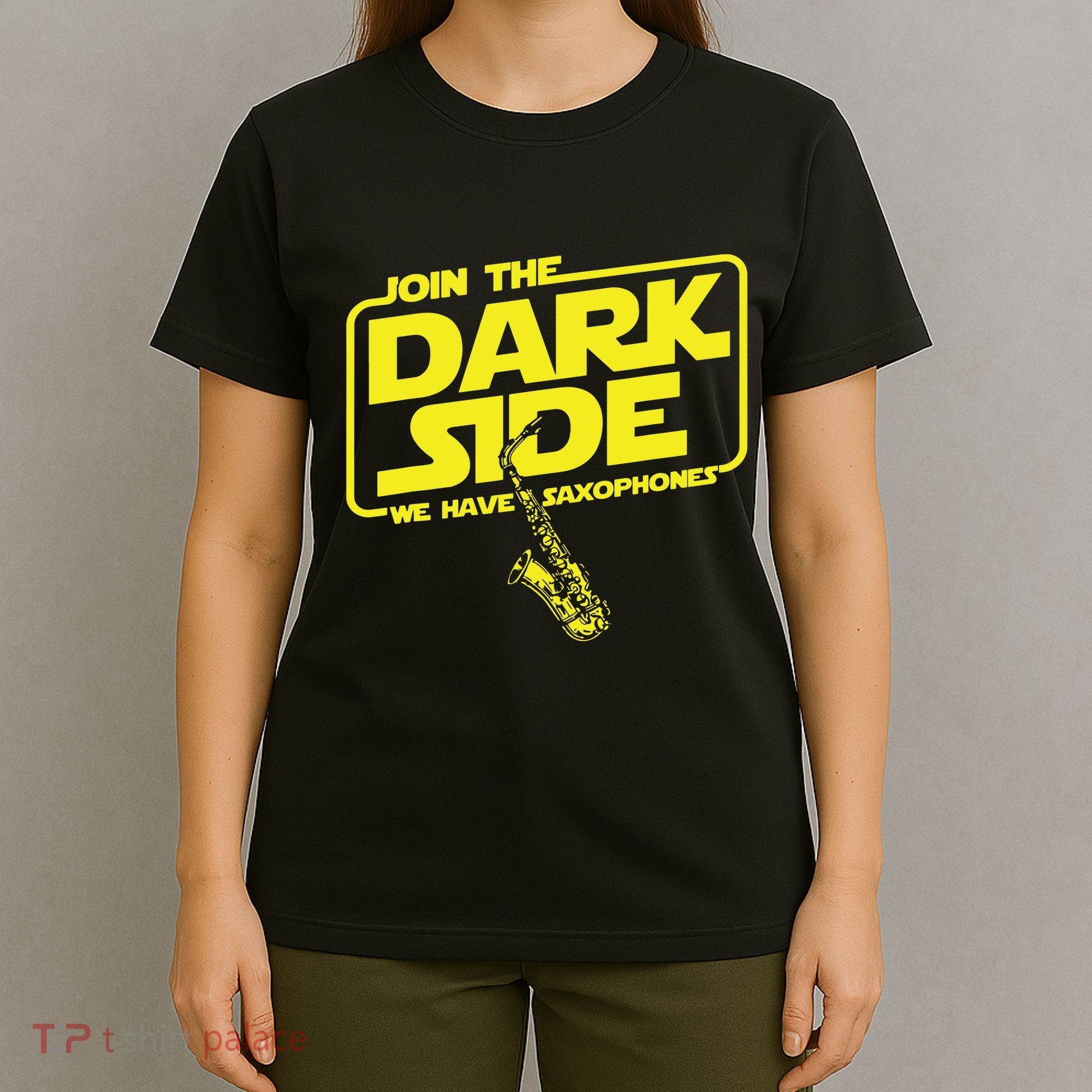 Join The Dark Side We Have Saxophones Saxophonist Jazz T-Shirt