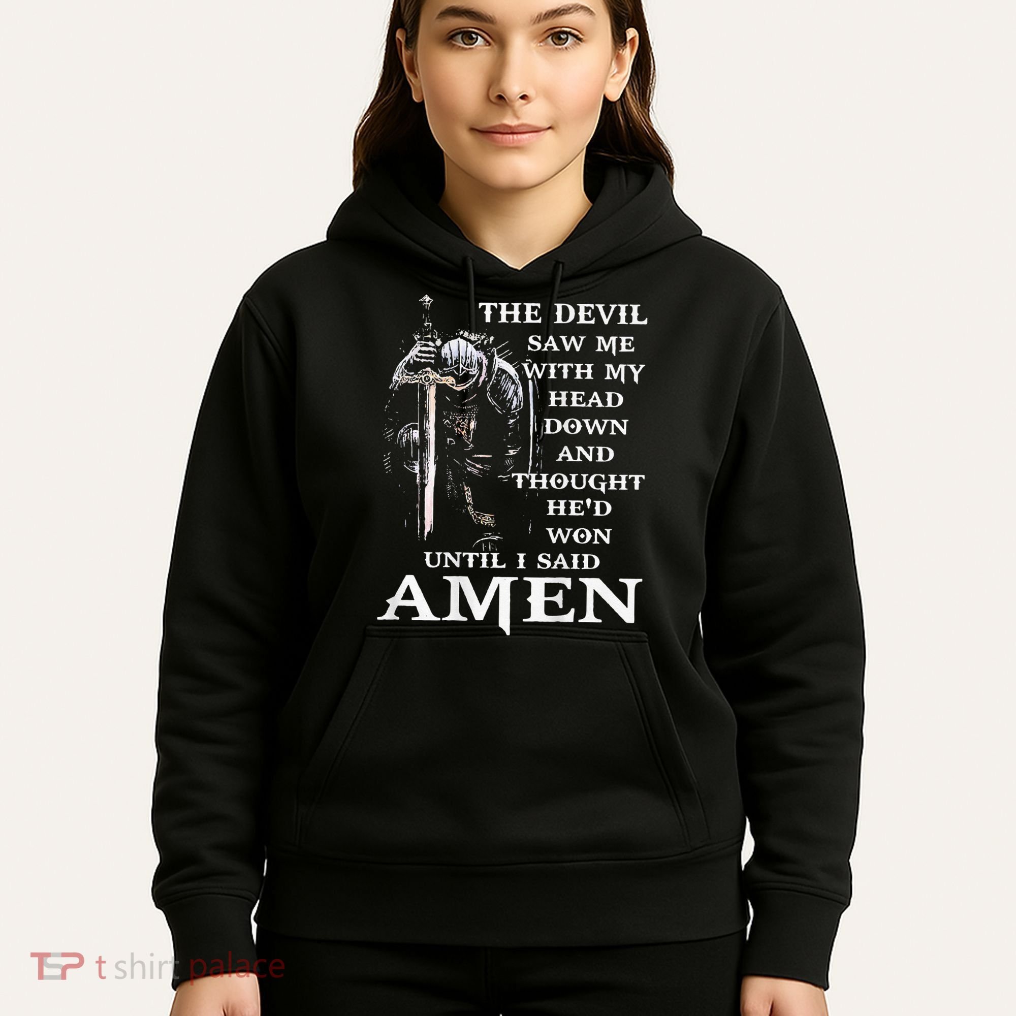Jesus The Devil Saw Me With My Head Down (on back) Hoodie