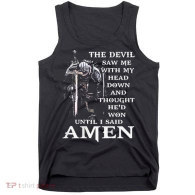 Jesus The Devil Saw Me With My Head Down (on back) Tank Top