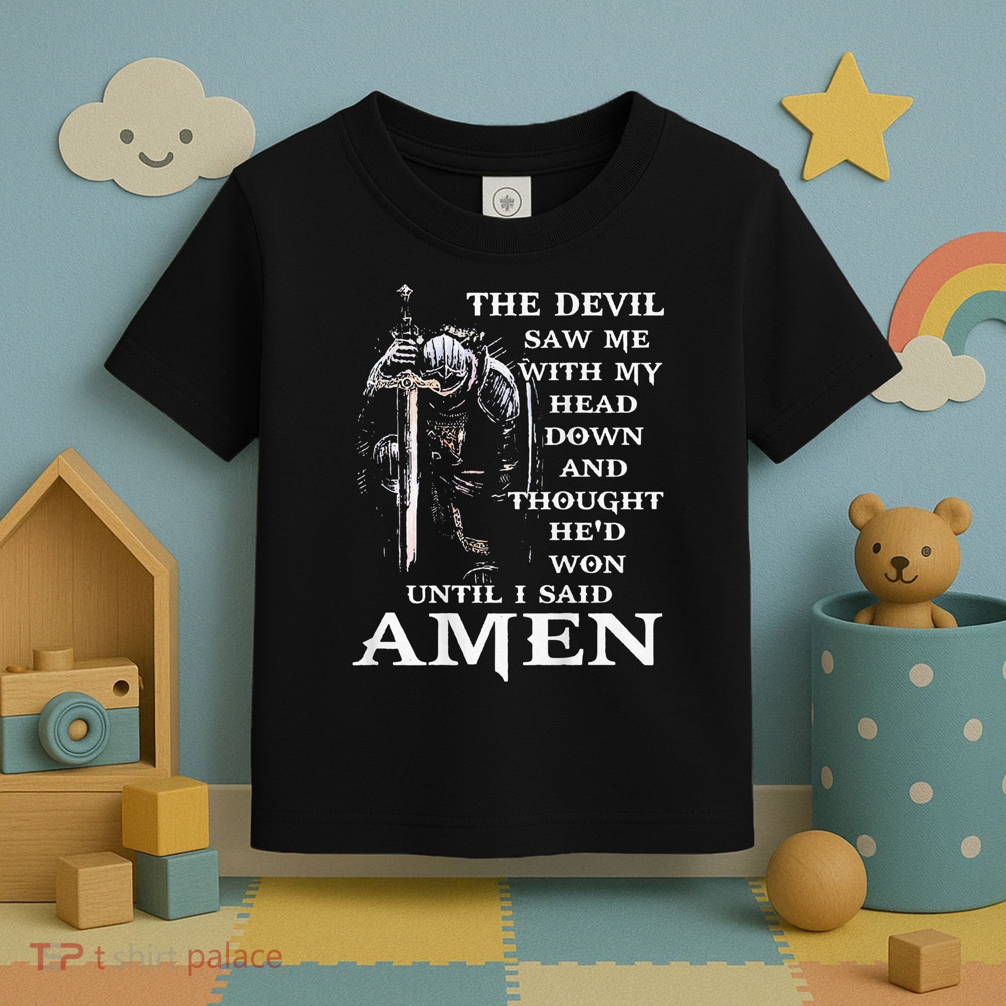 Jesus The Devil Saw Me With My Head Down (on back) Toddler T-Shirt
