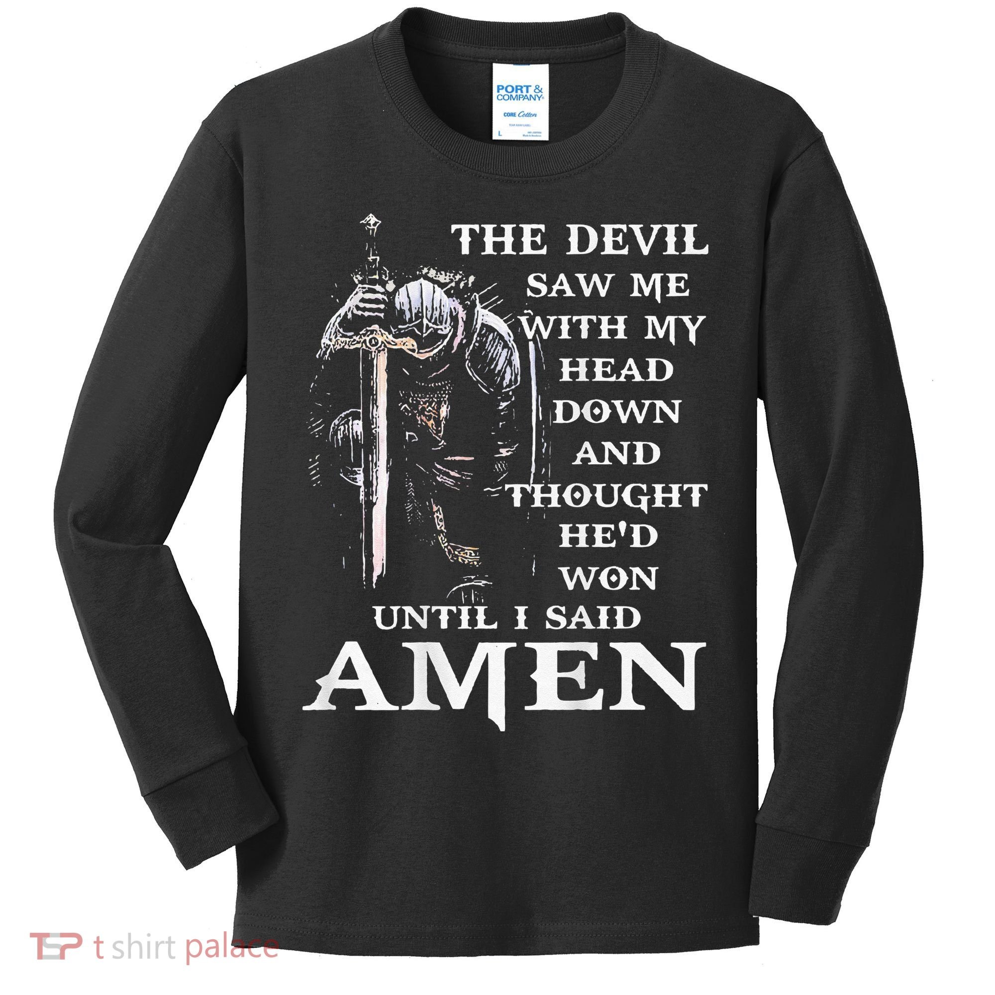 Jesus The Devil Saw Me With My Head Down (on back) Kids Long Sleeve Shirt