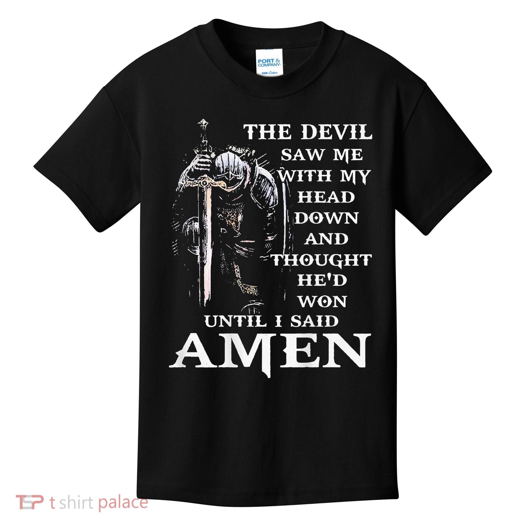 Jesus The Devil Saw Me With My Head Down (on back) Kids T-Shirt