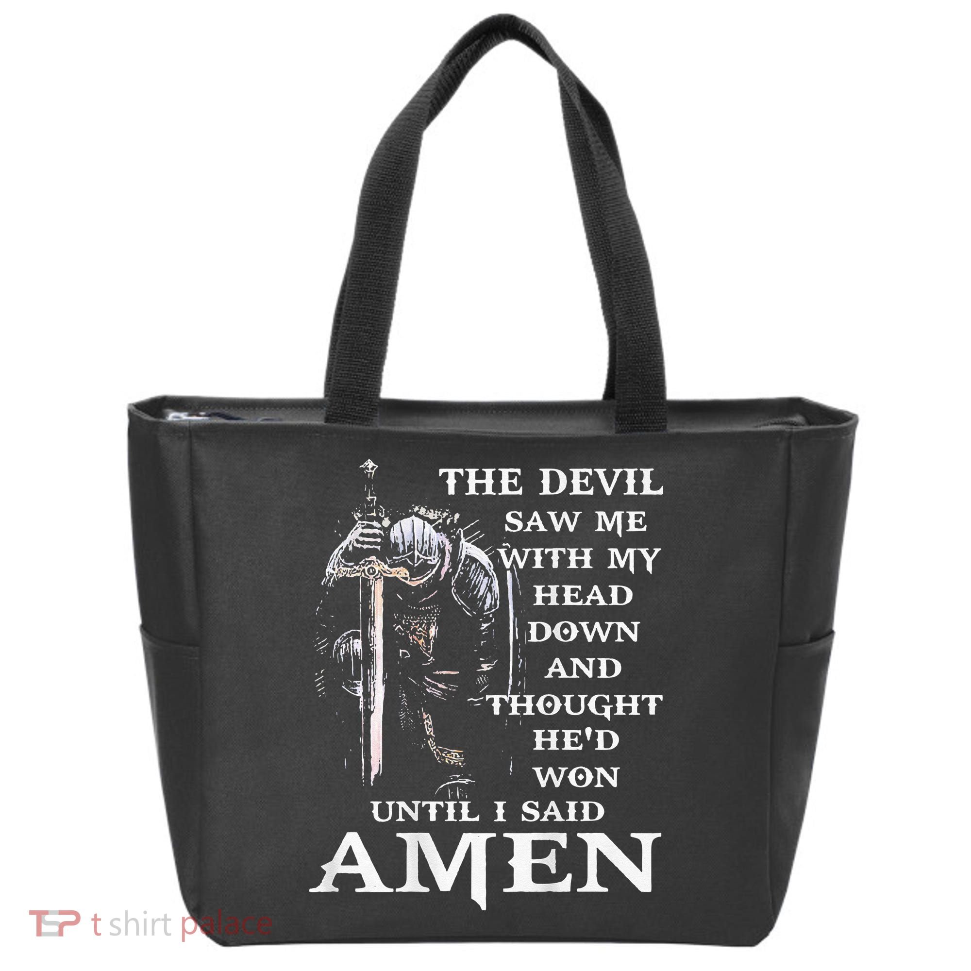 Jesus The Devil Saw Me With My Head Down (on back) Tote Bag