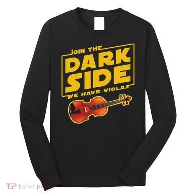Join The Dark Side Viola Player Long Sleeve Shirt