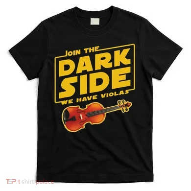 Join The Dark Side Viola Player T-Shirt
