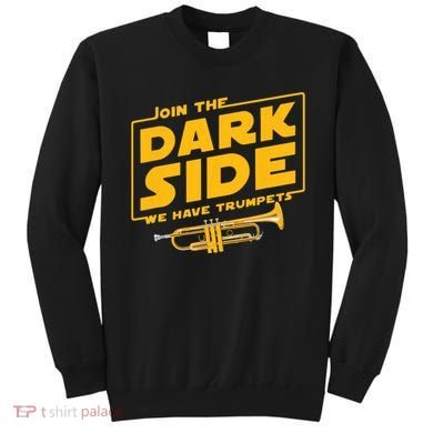 Join The Dark Side Trumpet Player Sweatshirt