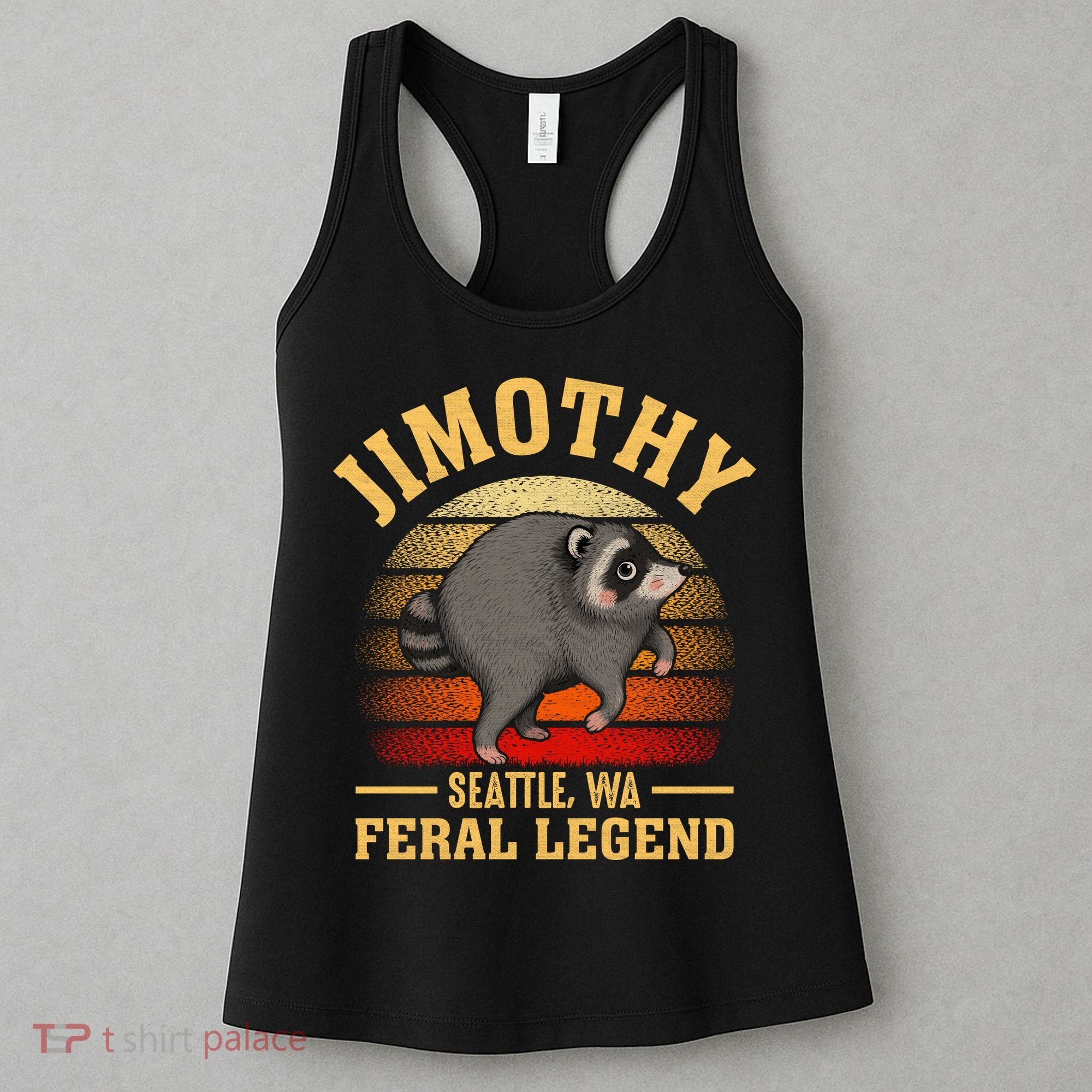 Jimothy The Feral Legend Raccoon Seattle Women's Tank Top