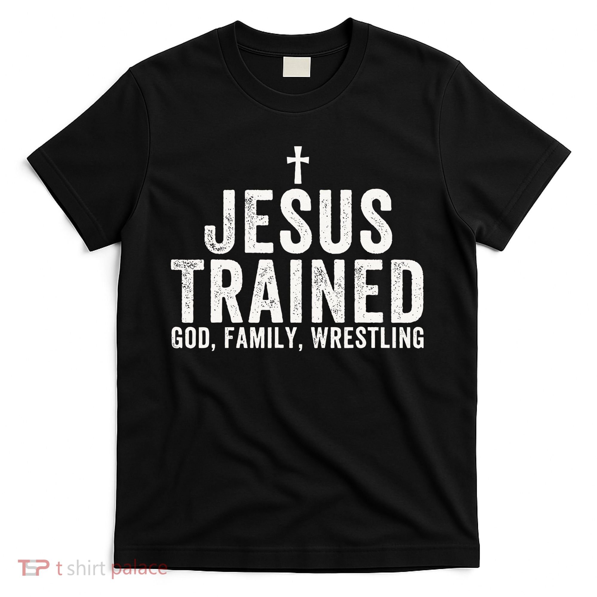 Jesus Trained God Family Wrestling Christian Wrestling T-Shirt
