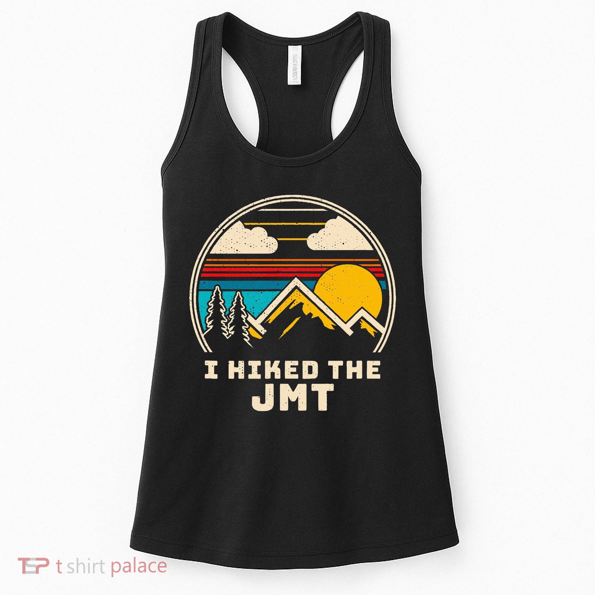 Jmt Thruhiker; I Hiked The Jmt Women's Tank Top