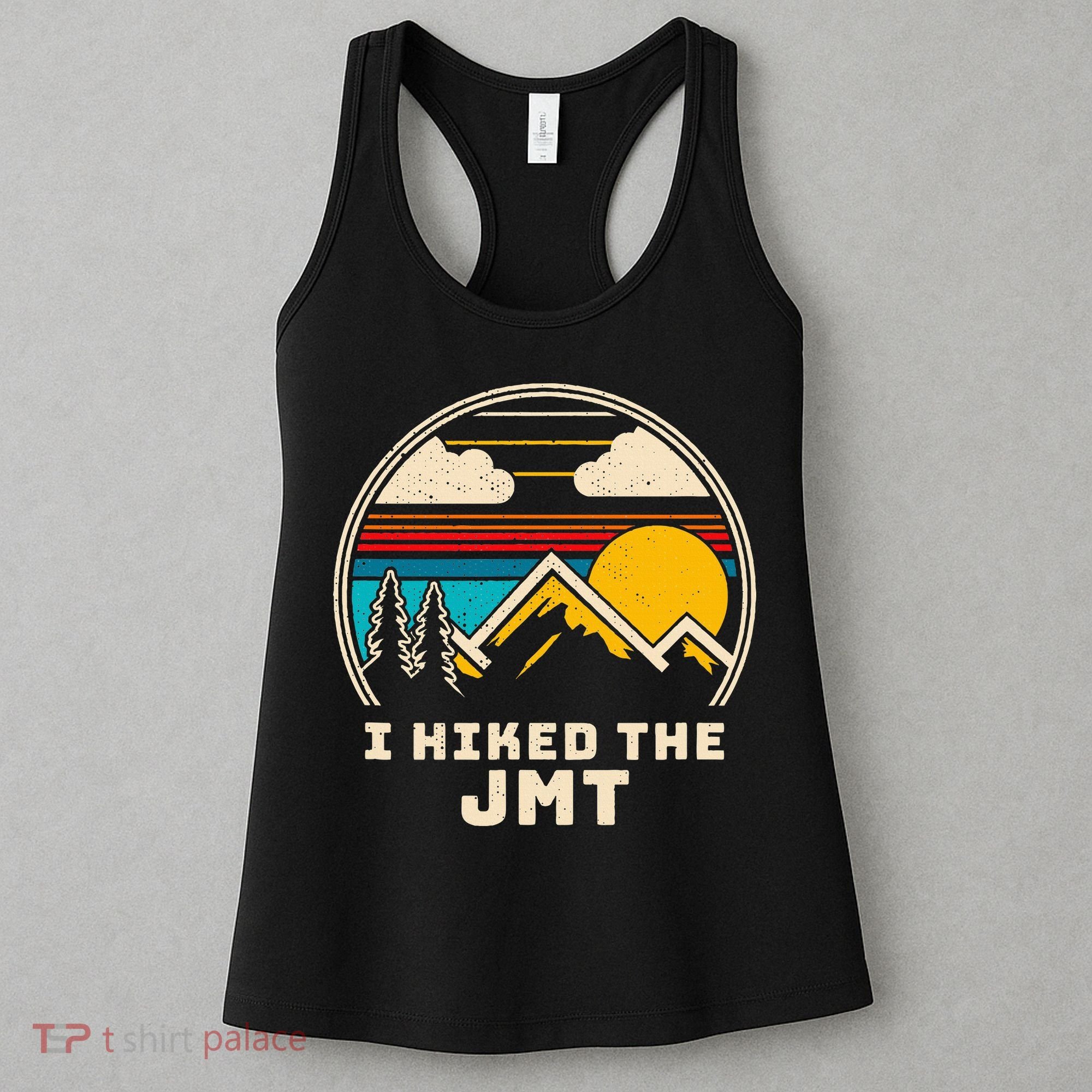 Jmt Thruhiker; I Hiked The Jmt Women's Tank Top