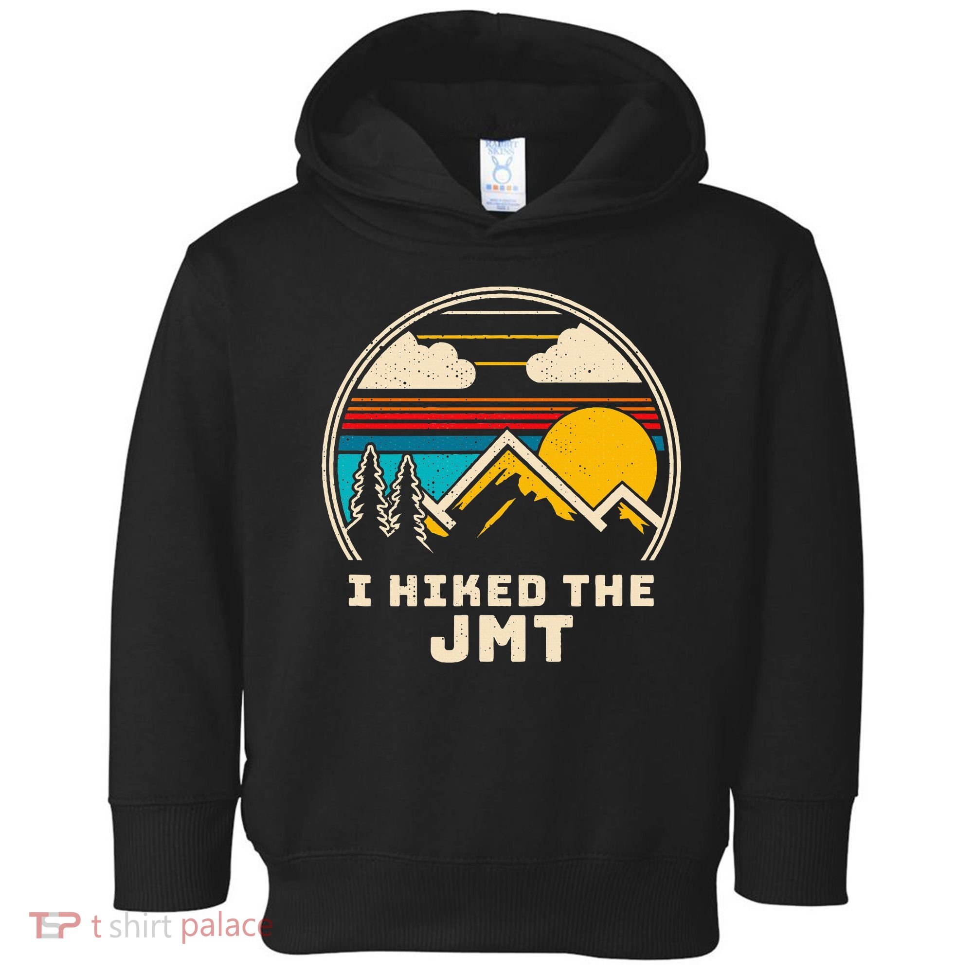 Jmt Thruhiker; I Hiked The Jmt Toddler Hoodie