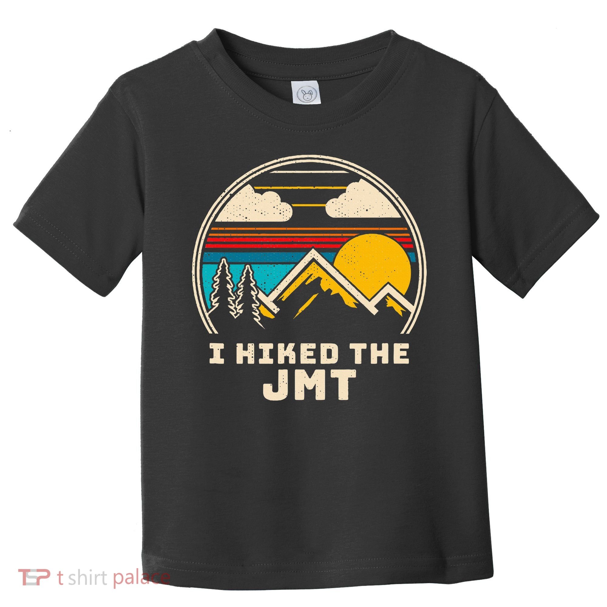 Jmt Thruhiker; I Hiked The Jmt Toddler T-Shirt