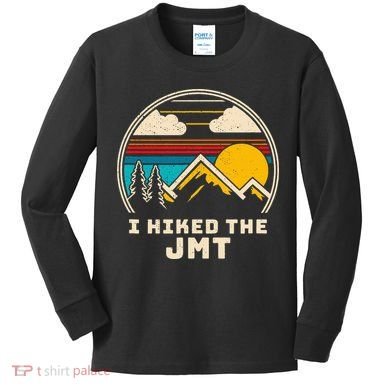 Jmt Thruhiker; I Hiked The Jmt Kids Long Sleeve Shirt