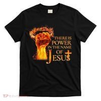Jesus There Is Power In The Name Of Jesust T-Shirt thumb 0