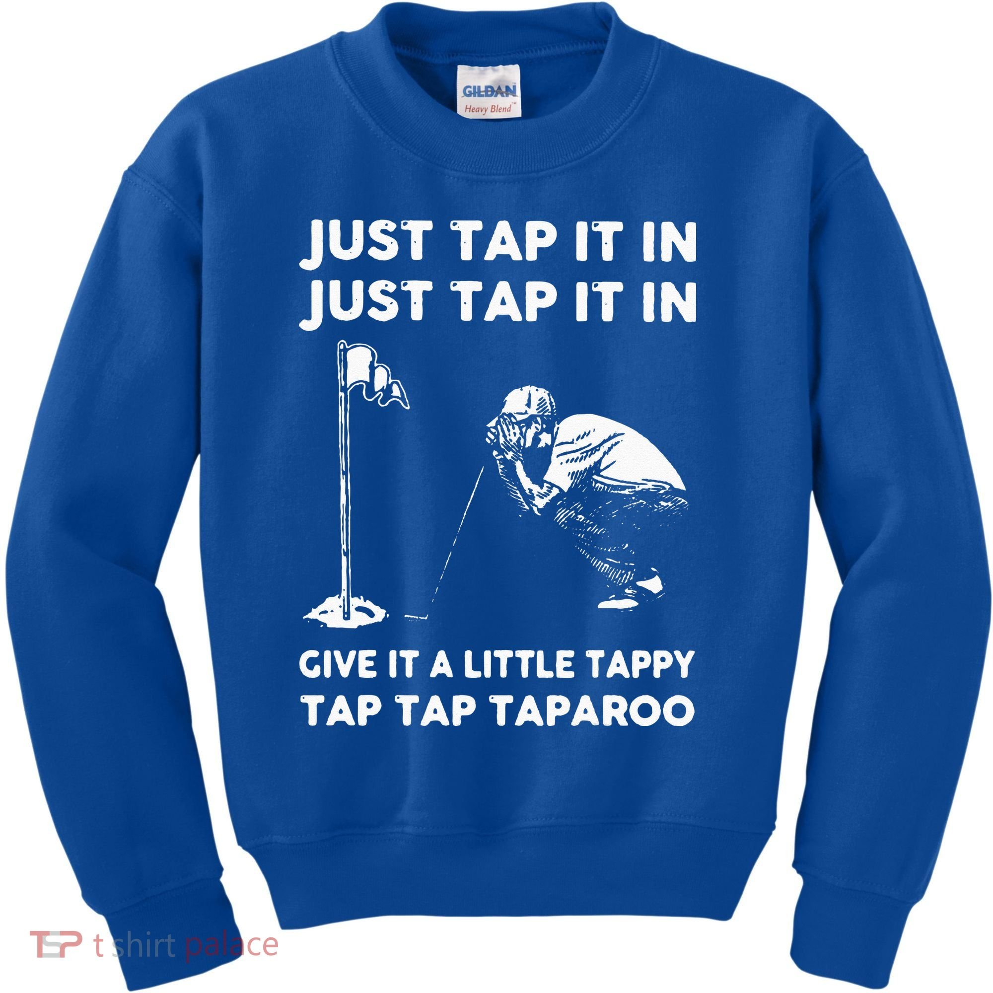 Just Tap It In Just Tap It In Give It A Little Tappy Tap Kids Sweatshirt