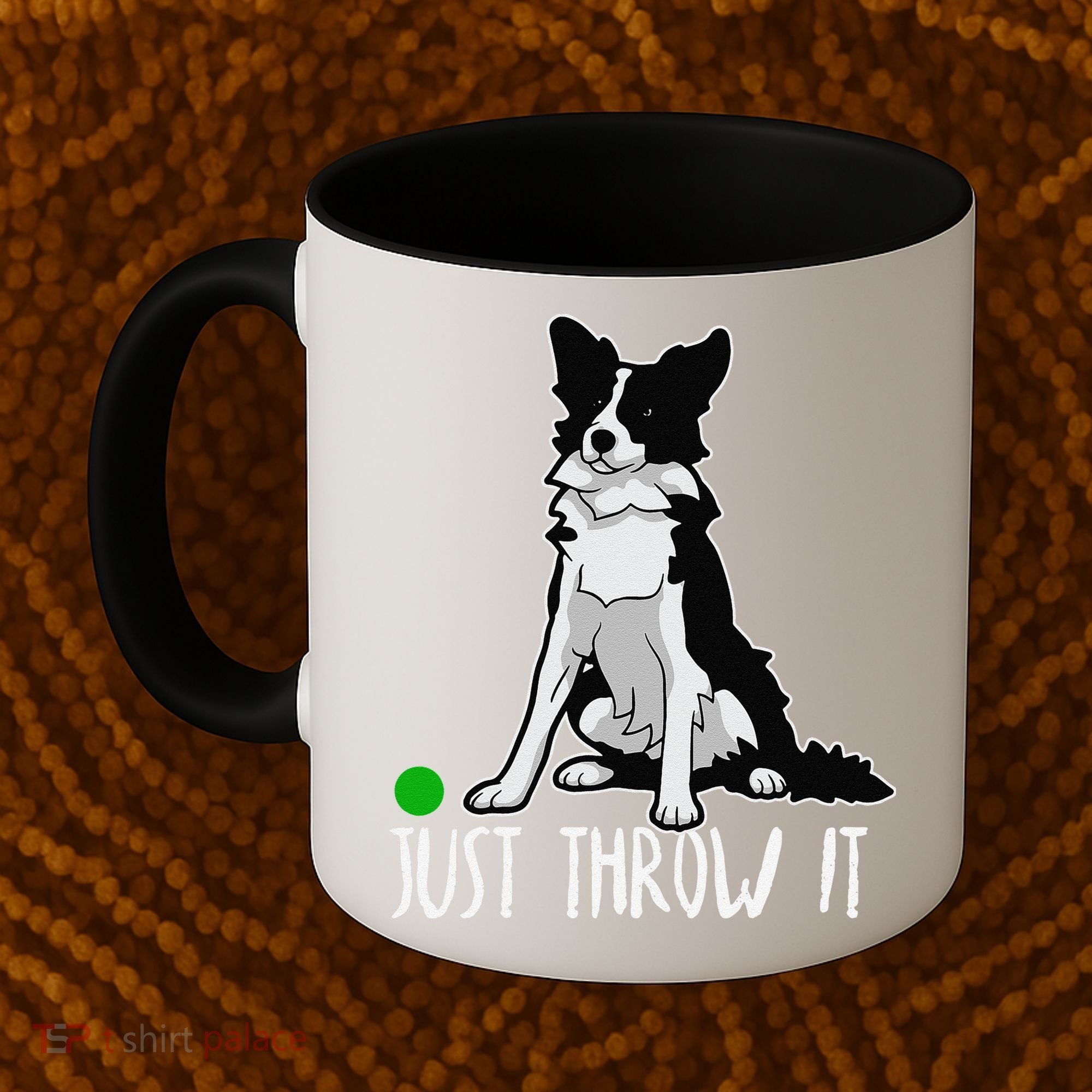Just Throw It Funny Border Collie Dog Lover Coffee Mug