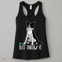 Just Throw It Funny Border Collie Dog Lover Women's Tank Top thumb 3