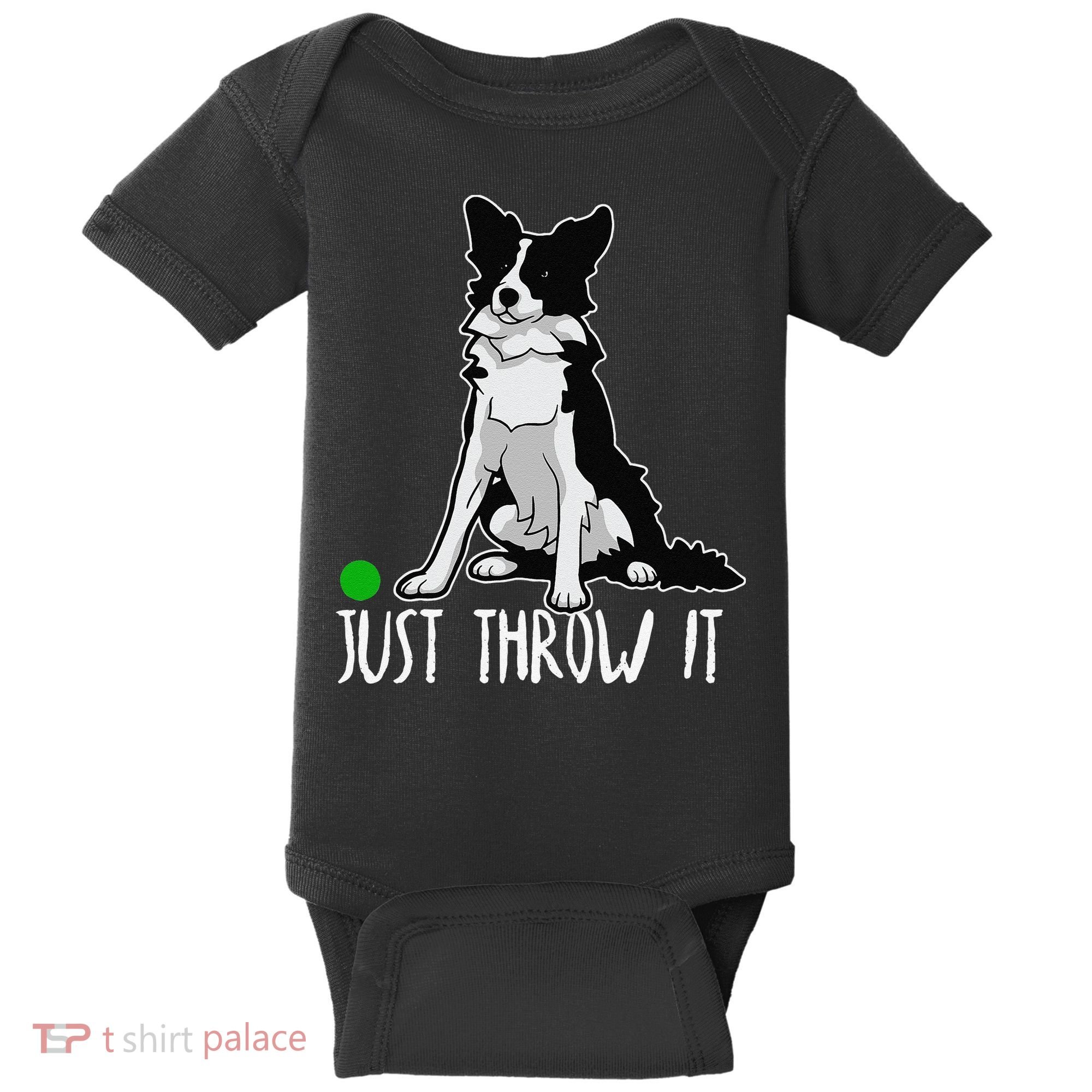 Just Throw It Funny Border Collie Dog Lover Baby Bodysuit