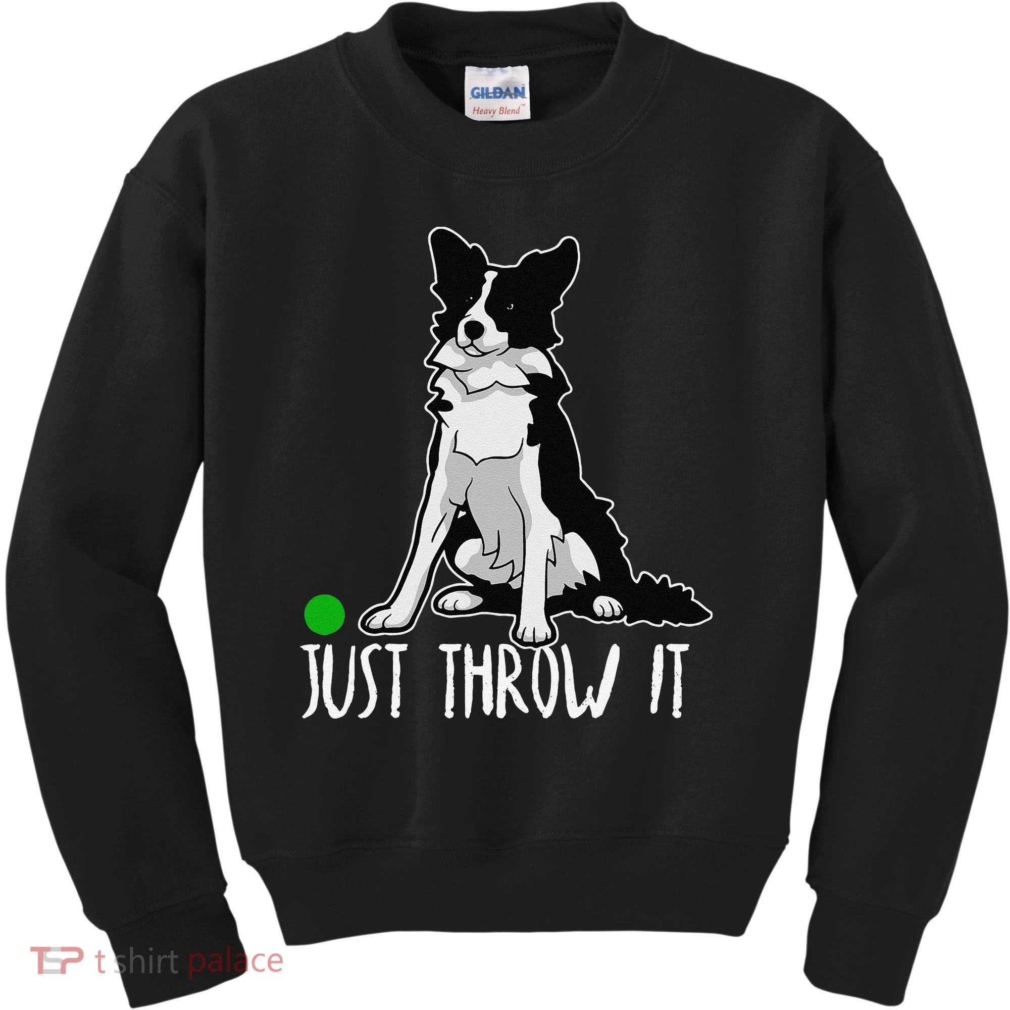Just Throw It Funny Border Collie Dog Lover Kids Sweatshirt