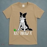 Just Throw It Funny Border Collie Dog Lover T-Shirt thumb 5