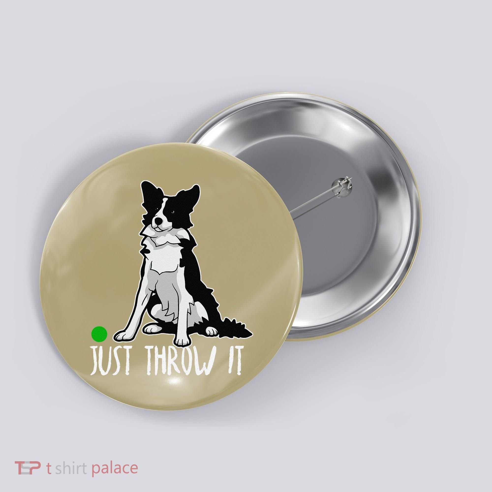 Just Throw It Funny Border Collie Dog Lover Button