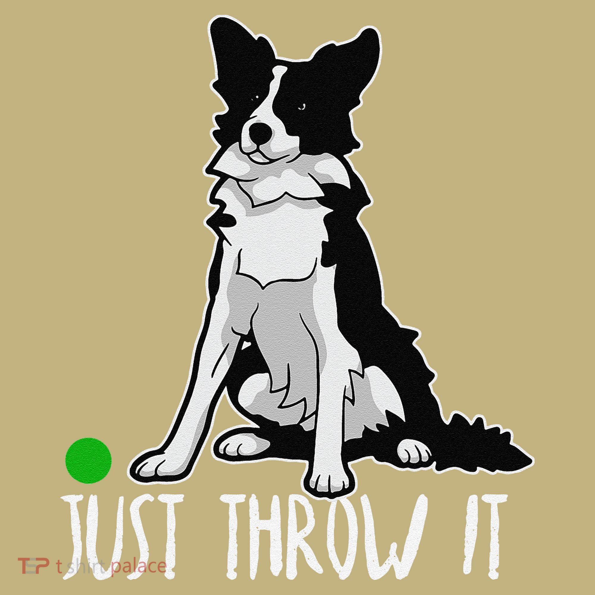 Just Throw It Funny Border Collie Dog Lover Mousepad