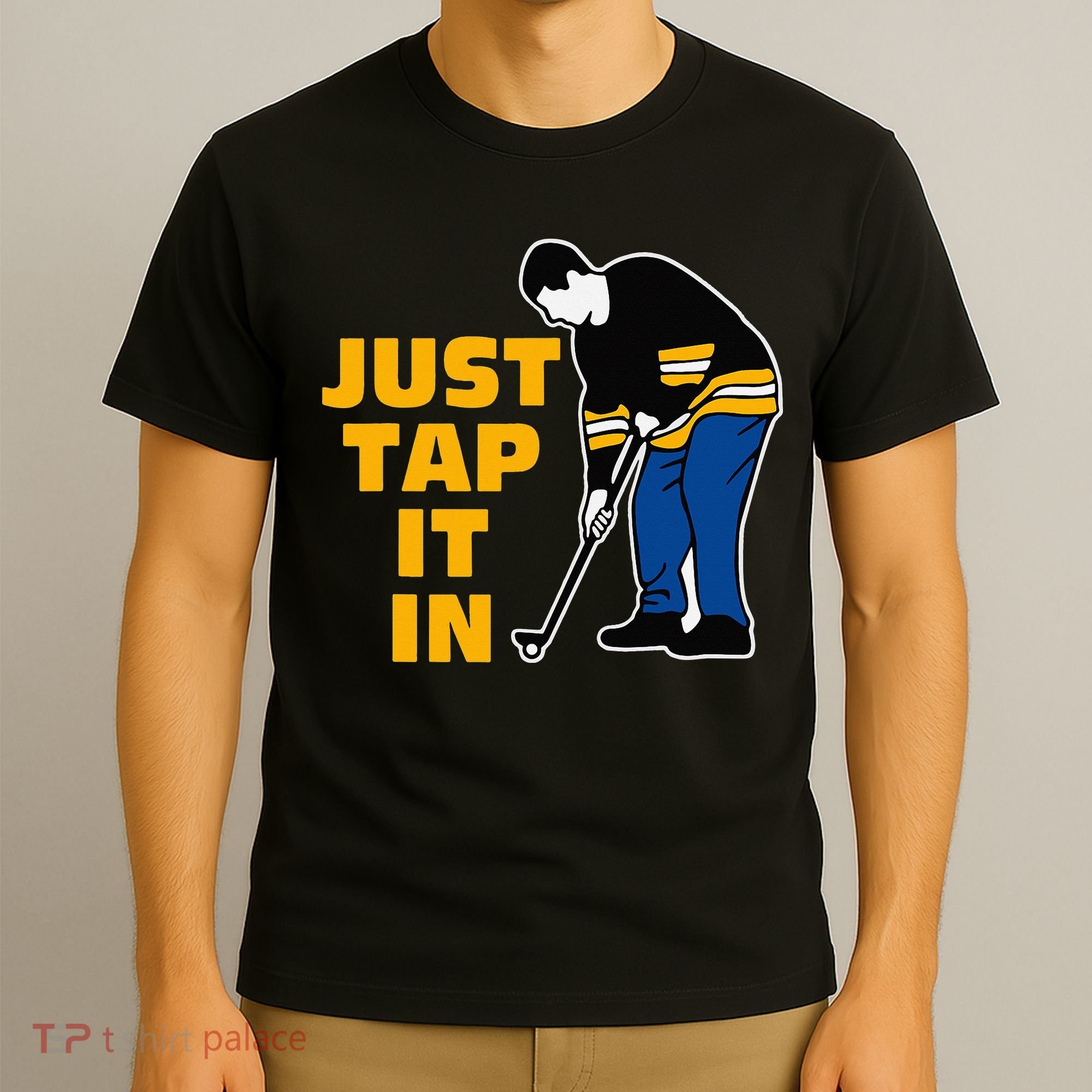 Just Tap It In Golf Lovers T-Shirt