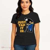 Just Tap It In Golf Lovers Women's T-Shirt thumb 4