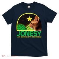 Jonesy The Last Surviving Member Funny T-Shirt thumb 0