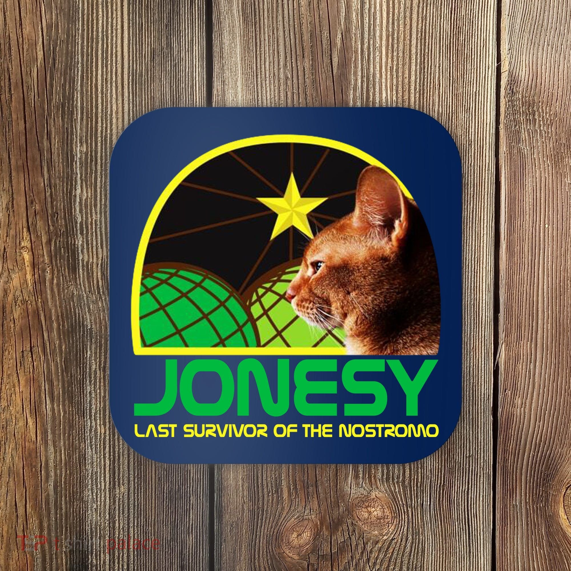 Jonesy The Last Surviving Member Funny Coaster