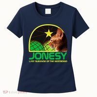 Jonesy The Last Surviving Member Funny Women's T-Shirt thumb 0