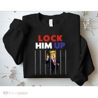Jail Trump Lock Him Up Anti Trump Sweatshirt thumb 2