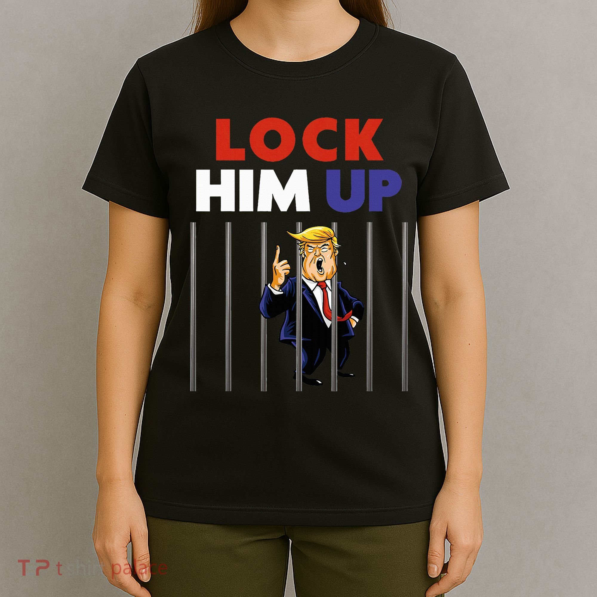 Jail Trump Lock Him Up Anti Trump T-Shirt