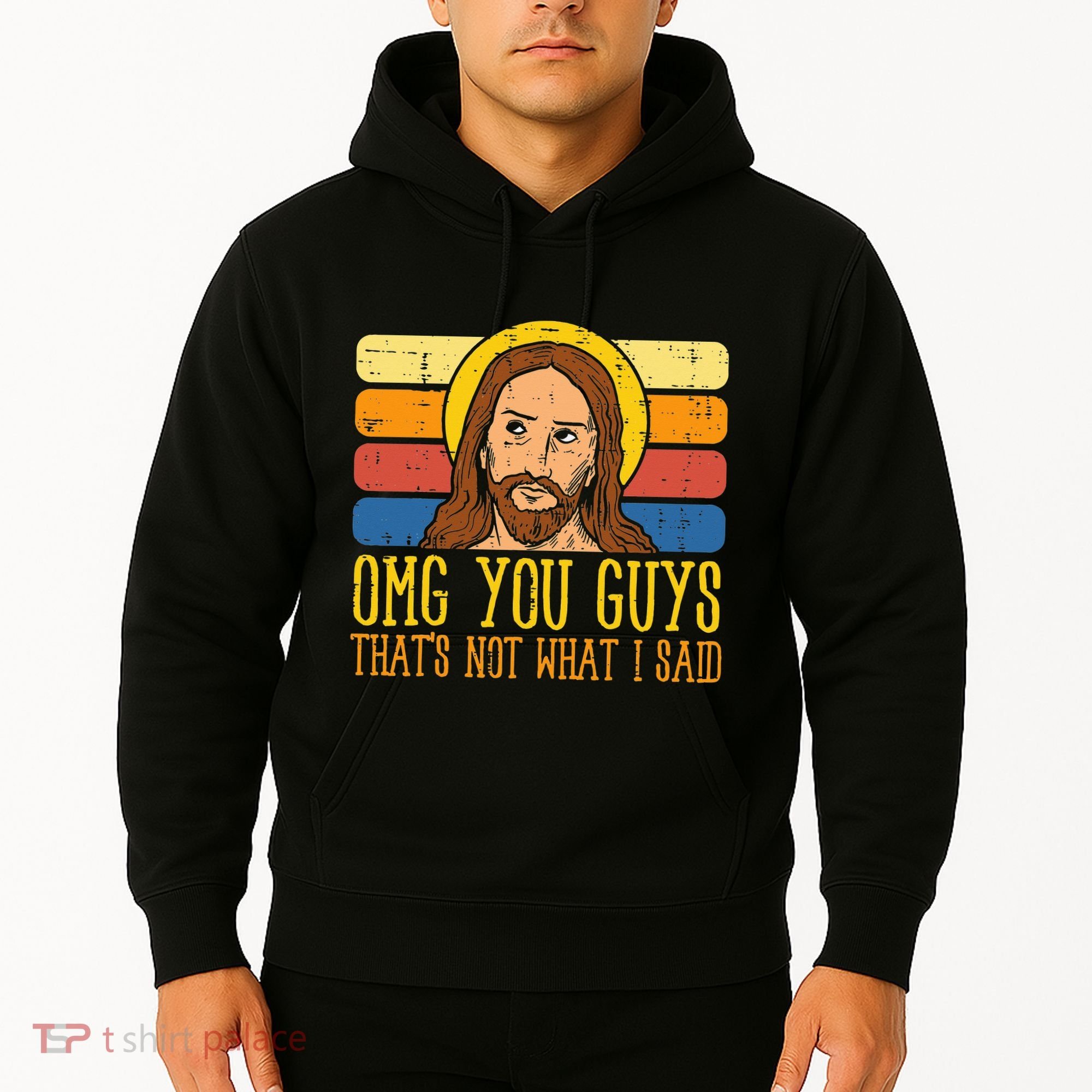 Jesus Thats Not What Said Religious God Christian Hoodie