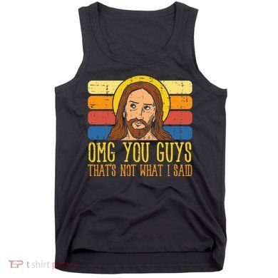 Jesus Thats Not What Said Religious God Christian Tank Top