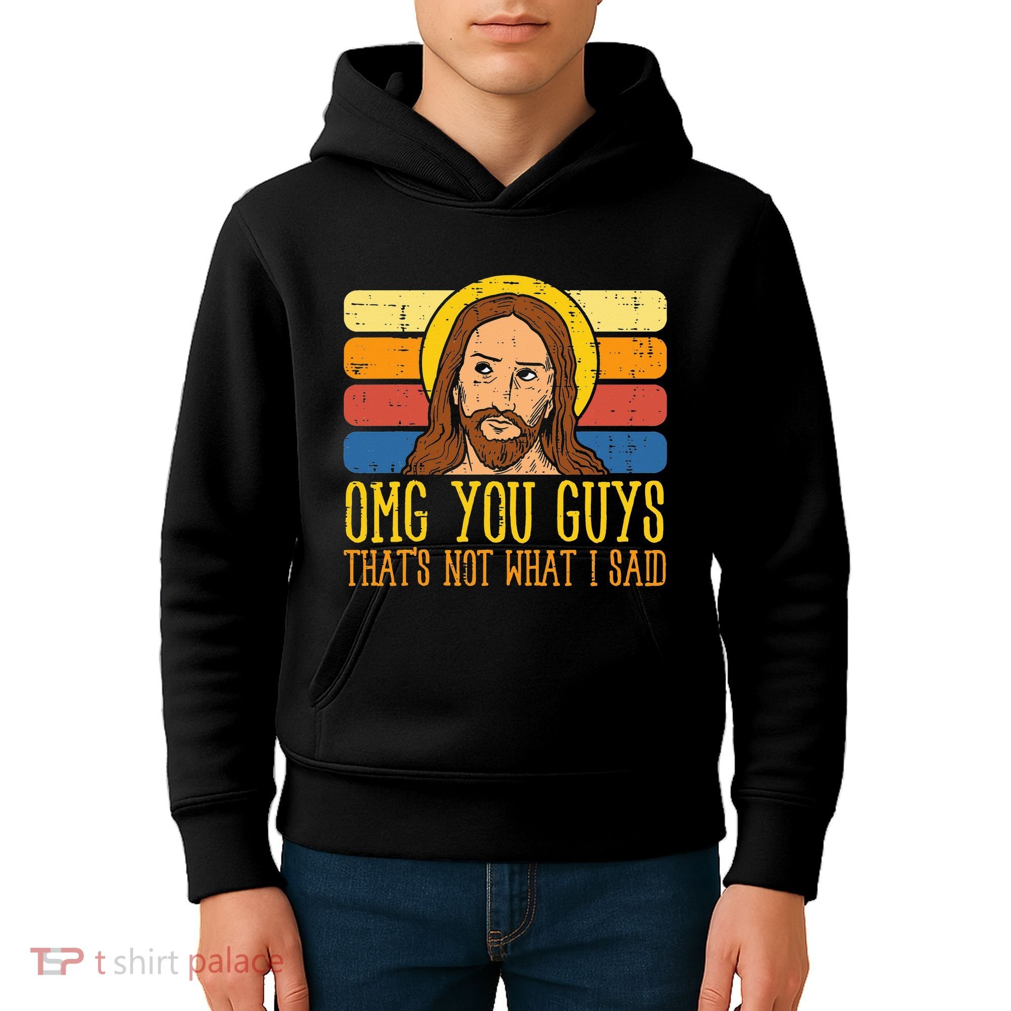 Jesus Thats Not What Said Religious God Christian Kids Hoodie