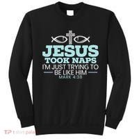 Jesus Took Naps Religious Pastor Bible Scripture Christian Sweatshirt thumb 0