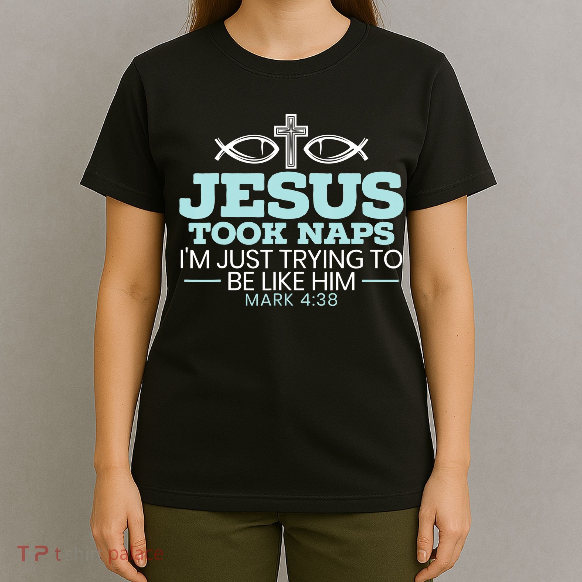 Jesus Took Naps Religious Pastor Bible Scripture Christian T-Shirt