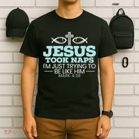 Jesus Took Naps Religious Pastor Bible Scripture Christian T-Shirt thumb 6