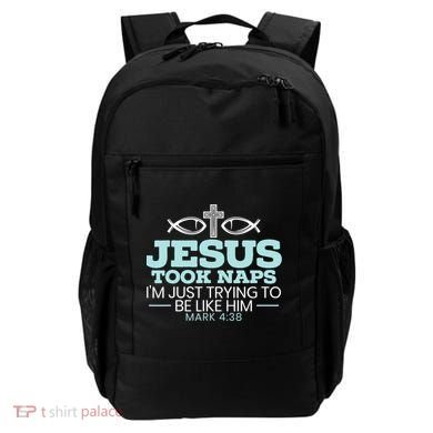 Jesus Took Naps Religious Pastor Bible Scripture Christian Backpack
