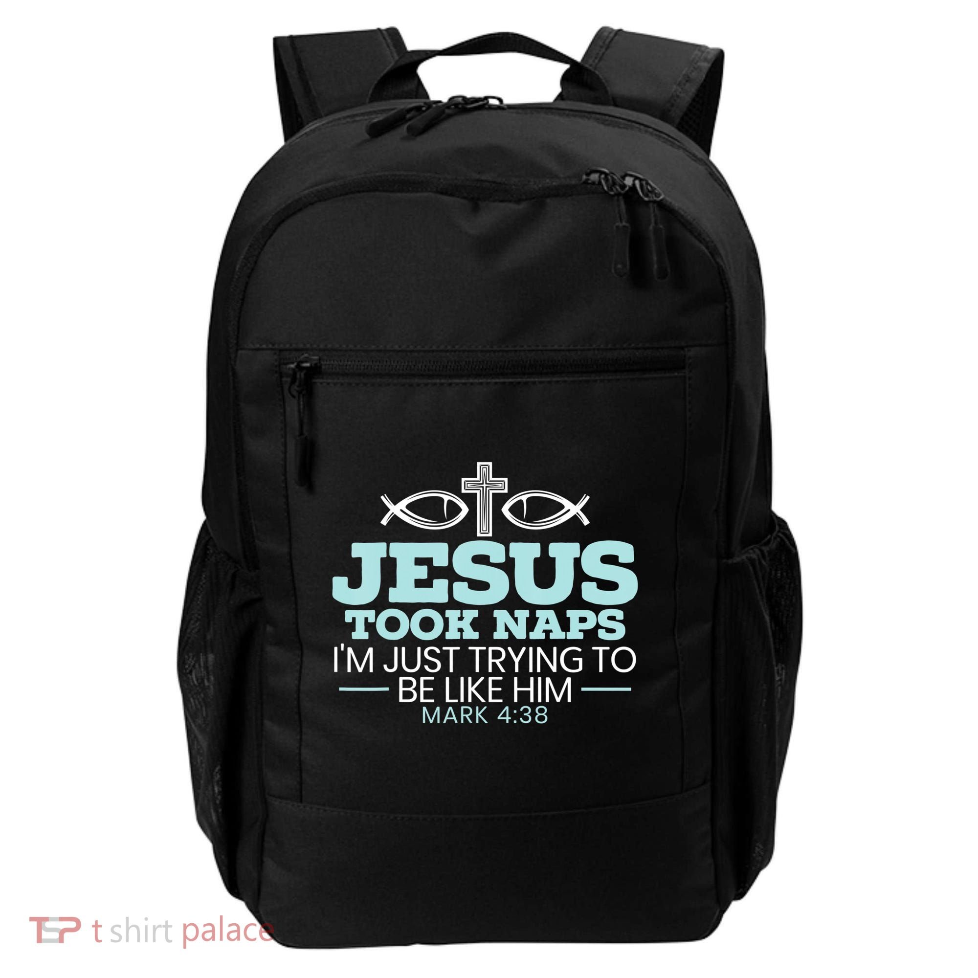 Jesus Took Naps Religious Pastor Bible Scripture Christian Backpack