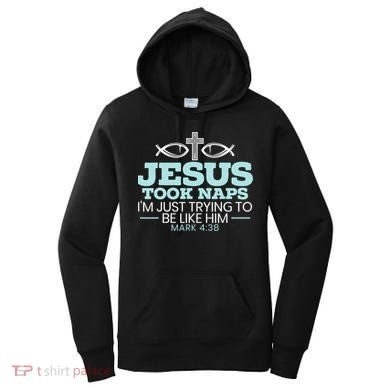 Jesus Took Naps Religious Pastor Bible Scripture Christian Women's Hoodie