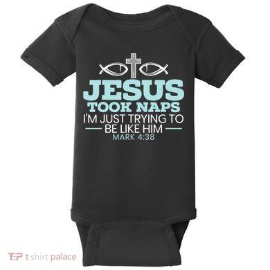 Jesus Took Naps Religious Pastor Bible Scripture Christian Baby Bodysuit