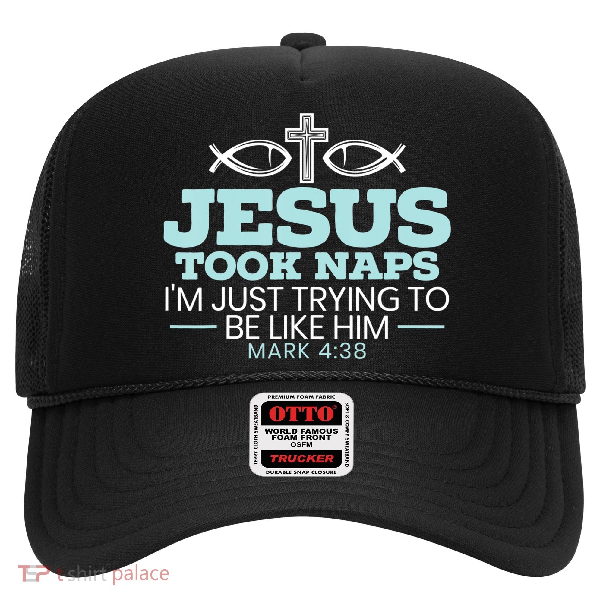 Jesus Took Naps Religious Pastor Bible Scripture Christian Hat