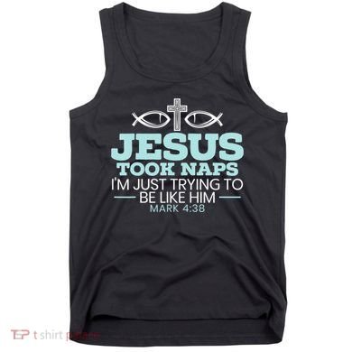 Jesus Took Naps Religious Pastor Bible Scripture Christian Tank Top